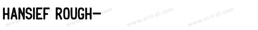 Hansief Rough字体转换
